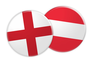 News Concept: England Flag Button On Austria Flag Button, 3d illustration on white background