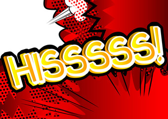 Hisssss! - Vector illustrated comic book style expression.