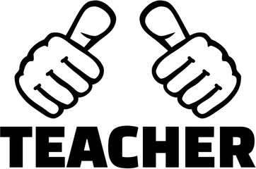 Teacher word with thumbs