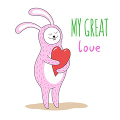 Cute pink rabbit with a big red heart in his paws. Hand-written inscription My great love. Vector illustration is suitable for greeting cards, posters, prints on t-shirts.