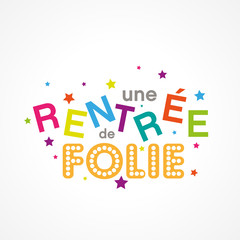 rentrée de folie