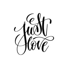 just love black and white handwritten lettering