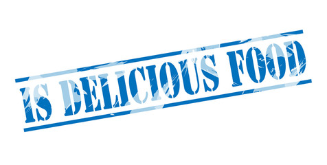 is delicious food blue stamp on white background