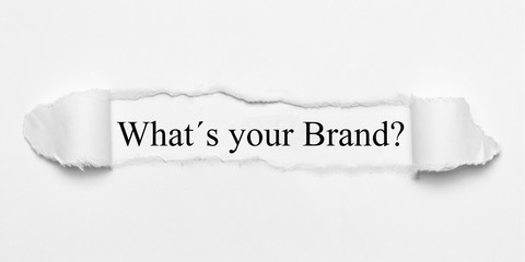 What´s your Brand? on white torn paper