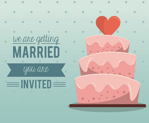 colorful card of invited of we are getting married with wedding cake