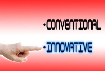 Finger points to Innovative instead of Conventional