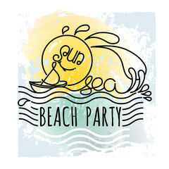 Sun and Sea. Beach Party. Vacation hand drawn vector.