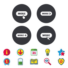 More with cursor pointer icon. Details with arrow or hand symbols. Click more sign. Calendar, Information and Download signs. Stars, Award and Book icons. Light bulb, Shield and Search. Vector