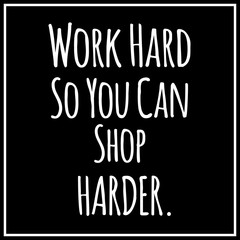 Funny, inspirational quotation. Vector art.