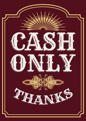 Please cash only. Door glass sticker illustration. Cash only retro sticker sign.