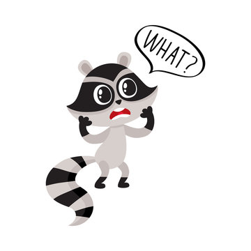 Little raccoon character unpleasantly surprised, exclaiming What, cartoon vector illustration isolated on white background.