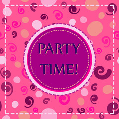 Party time card template. Pink elements texture. Hand drawn party time on violet lable for flyer, invitation, banner, book cover, placard, album, sketch book.
