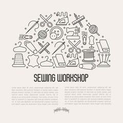 Concept for sewing workshop with thin line icons set: sewing machine, dummy, scissors, iron,  needle, thread, iron. Vector illustration.