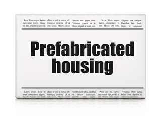 Building construction concept: newspaper headline Prefabricated Housing