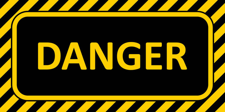 Warning Sign banner danger, with a striped frame horizontal badge text danger yellow and black color