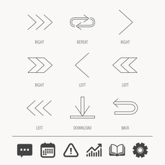 Arrows icons. Download, repeat linear signs. Next, back arrows flat line icons. Education book, Graph chart and Chat signs. Attention, Calendar and Cogwheel web icons. Vector