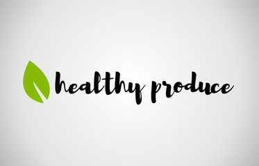 healthy produce green leaf handwritten text white background