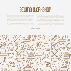 Concept for sewing workshop with thin line icons set: sewing machine, dummy, scissors, iron,  needle, thread, iron. Vector illustration.