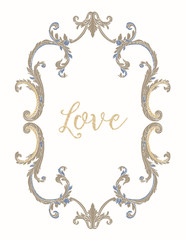 Embroidery with blue and beige vintage frame in rococo style with word love on white background. Stock vector illustration.