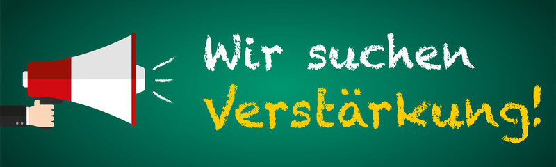 Wir suchen Verstärkung! Megafon auf Tafel - Flat Design