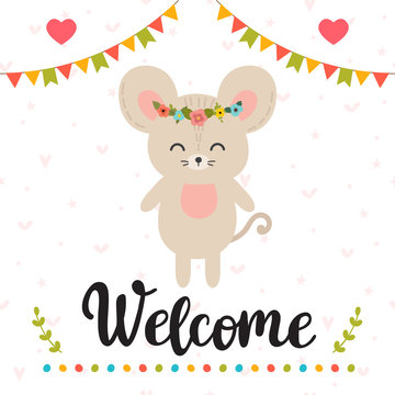 Welcome. Inspirational quote. Hand drawn lettering. Motivational poster. Cute mouse