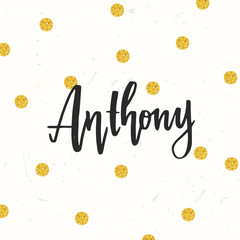  Hand drawn calligraphy personal name. lettering  Anthony