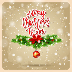  greeting card with wreath  Xmas vector background. Hand drawn calligraphy. concept handwritten merry christmas to you