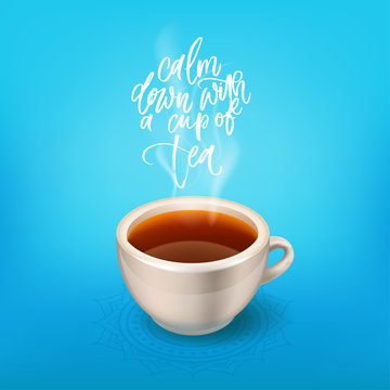 calm down with a cup of tea