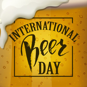 A glass of beer.  International beer Day lettering.  Vector illustration EPS10.