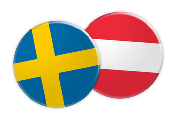 Obraz premium News Concept: Sweden Flag Button On Austria Flag Button, 3d illustration on white background