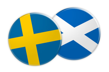 Obraz premium News Concept: Sweden Flag Button On Scotland Flag Button, 3d illustration on white background