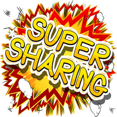 Fototapeta premium Super Sharing - Comic book style phrase on abstract background.