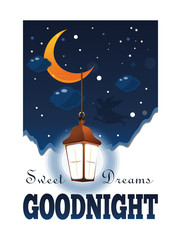 Goodnight poster. Sweet Dreams. Moon and stars in the clouds. Glowing lantern in the night sky. Vector illustration