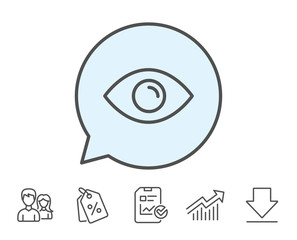 Eye line icon. Look or Optical Vision sign. View or Watch symbol. Report, Sale Coupons and Chart line signs. Download, Group icons. Editable stroke. Vector