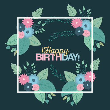 color green background with square frame with decorative flowers and text happy birthday inside vector illustration