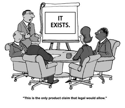 Business Cartoon About The Legal Department Being Very Strict In What It Will Allow For Product Claims. 