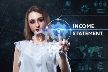 The concept of business, technology, the Internet and the network. A young entrepreneur working on a virtual screen of the future and sees the inscription: Income statement