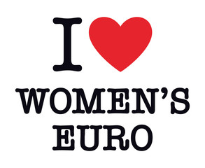 I LOVE WOMEN'S EURO