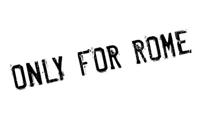 Only For Rome rubber stamp. Grunge design with dust scratches. Effects can be easily removed for a clean, crisp look. Color is easily changed.