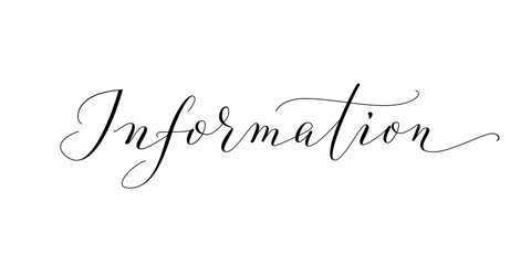 Information word, hand written custom calligraphy isolated on white.