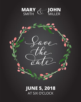 Save the date card with watercolor floral wreath, wedding invitation template. Hand written custom calligraphy.