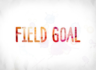 Field Goal Concept Painted Watercolor Word Art