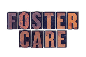 Foster Care Concept Isolated Letterpress Word