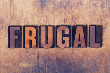 Frugal Theme Letterpress Word on Wood Background