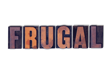 Frugal Concept Isolated Letterpress Word