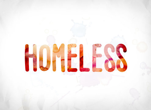 Homeless Concept Painted Watercolor Word Art