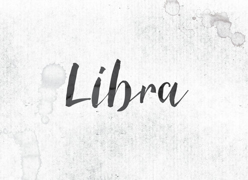Libra Concept Painted Ink Word and Theme