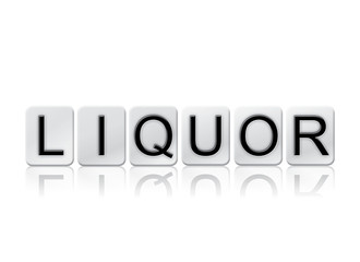 Liquor Concept Tiled Word Isolated on White