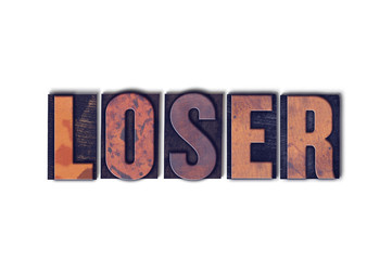 Loser Concept Isolated Letterpress Word