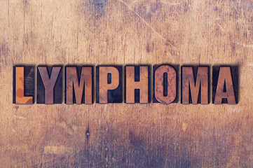 Lymphoma Theme Letterpress Word on Wood Background